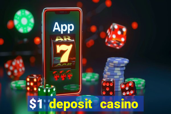 $1 deposit casino 2018 nz